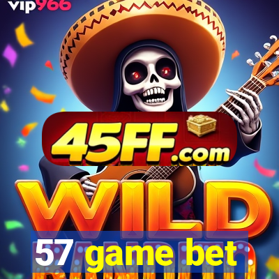 57 game bet